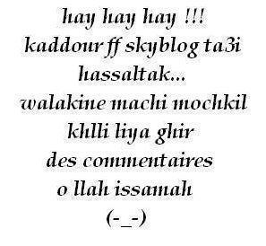 khali les  commentaire  wala  tlah  ??